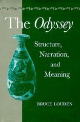 The Odyssey : Structure, Narration, and Meaning