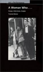 A Woman Who... : Essays, Interviews, Scripts