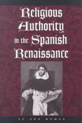 Religious Authority in the Spanish Renaissance