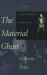 The Material Ghost : Films and Their Medium