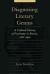 Diagnosing Literary Genius : A Cultural History of Psychiatry in Russia, 1880-1930