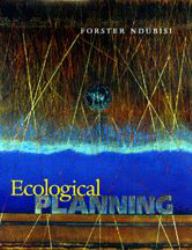 Ecological Planning : A Historical and Comparative Synthesis