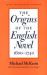 The Origins of the English Novel, 1600-1740