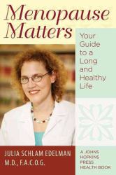 Menopause Matters : Your Guide to a Long and Healthy Life