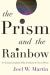 The Prism and the Rainbow : A Christian Explains Why Evolution Is Not a Threat