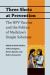 Three Shots at Prevention : The HPV Vaccine and the Politics of Medicine's Simple Solutions Three Shots at Prevention : The HPV Vaccine and the Politics of Medicine's Simple Solutions