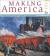 Making America : A History of the United States