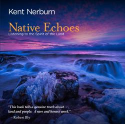 Native Echoes : Listening to the Spirit of the Land