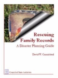 Rescuing Family Records : A Disaster Planning Guide
