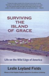 Surviving the Island of Grace : Life on the Wild Edge of America