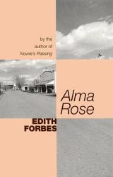 Alma Rose : A Novel