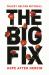 The Big Fix : Hope after Heroin The Big Fix : Hope after Heroin