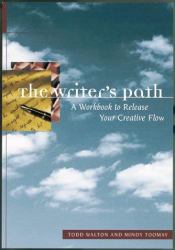 The Writer's Path : A Guidebook for Your Creative Journey