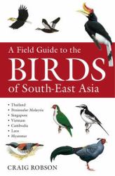 Field Guide to the Birds of South-East Asia