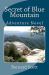 Secret of Blue Mountain
