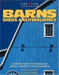 Barns, Sheds and Outbuildings : Complete Design Packages to Help You Find That Extra Space