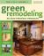 Green Remodeling : Your Start toward an Eco-Friendly Home