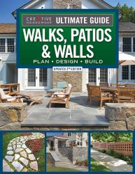 Ultimate Guide to Walks, Patios and Walls, Updated 2nd Edition : Plan * Design * Build