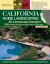California Home Landscaping, Fourth Edition : 48 Landscape Designs 200+ Plants and Flowers Best Suited to the Region