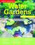 Home Gardener's Water Gardens : Designing, Building, Planting, Improving and Maintaining Water Gardens