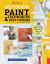 Outdoor Paint Techniques and Faux Finishes, Revised Edition : 25 Great Outdoor Finishes for Plaster, Wood, Cement, Metal, and Stone