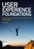 User Experience Foundations : Designing People Focused Products and Services