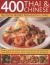 400 Thai and Chinese: Delicious Recipes for Healthy Living : Tempting spicy and aromatic dishes from South-East Asia adapted into no-fat and low-fat versions, shown in 1600 step-by-step Photographs