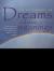 The Dictionary of Dreams and Their Meanings : Interpretation and Insights into the Therapeutic Nature of Our Dreams