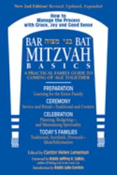 Bar/Bat Mitzvah Basics 2/e : A Practical Family Guide to Coming of Age Together