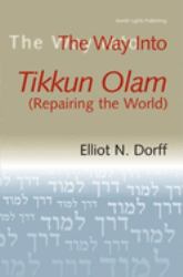 The Way into Tikkun Olam (Repairing the World)