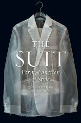 The Suit : Form, Function and Style
