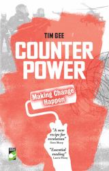 Counterpower : Making Change Happen