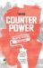Counterpower : Making Change Happen Counterpower : Making Change Happen