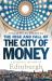 The Rise and Fall of the City of Money : A Financial History of Edinburgh