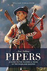 Pipers : A Guide to the Players and Music of the Highland Bagpipe