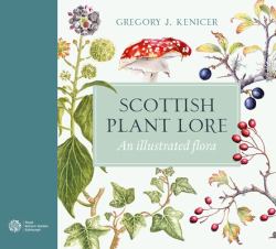 Scottish Plant Lore : An Illustrated Flora
