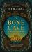 The Bone Cave : A Highland Journey Through Myth and Memory