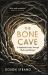 The Bone Cave : A Highland Journey Through Myth and Memory