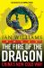 The Fire of the Dragon : China's New Cold War The Fire of the Dragon : China's New Cold War