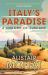 Italy's Paradise : A History of Tuscany