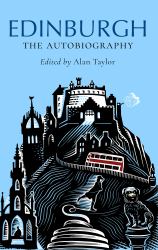 Edinburgh: the Autobiography