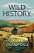 Wild History : Journeys into Lost Scotland