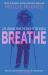 Breathe : Life Lessons from the Edge of the World