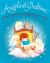 Angels at Bedtime : Tales of Love, Guidance and Support for You to Read with Your Child to Comfort, Calm, and Heal