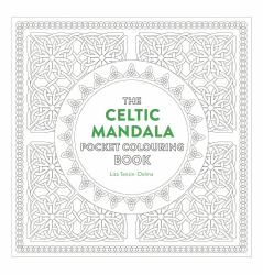 Celtic Mandala Pocket Coloring Book : 26 Inspiring Designs for Mindful Meditation and Coloring