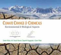 Climate Change & Chemicals : Environmental & Biological Aspects