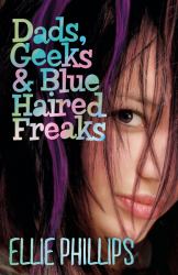 Dads, Geeks & Blue-Haired Freaks