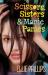 Scissors, Sisters & Manic Panics Scissors, Sisters & Manic Panics