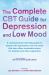 Complete CBT Guide for Depression and Low Mood