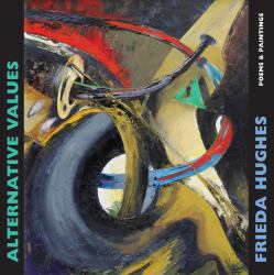 Alternative Values : Poems and Paintings